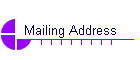 Mailing Address