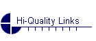Hi-Quality Links